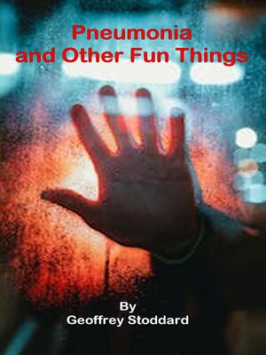 cover image of Pneumonia and Other Fun Things